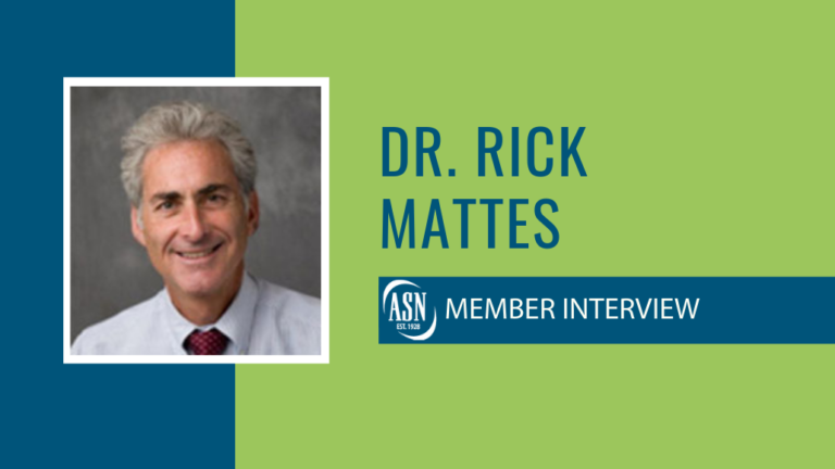 Member Highlight Interview: Richard Mattes, Ph.D.